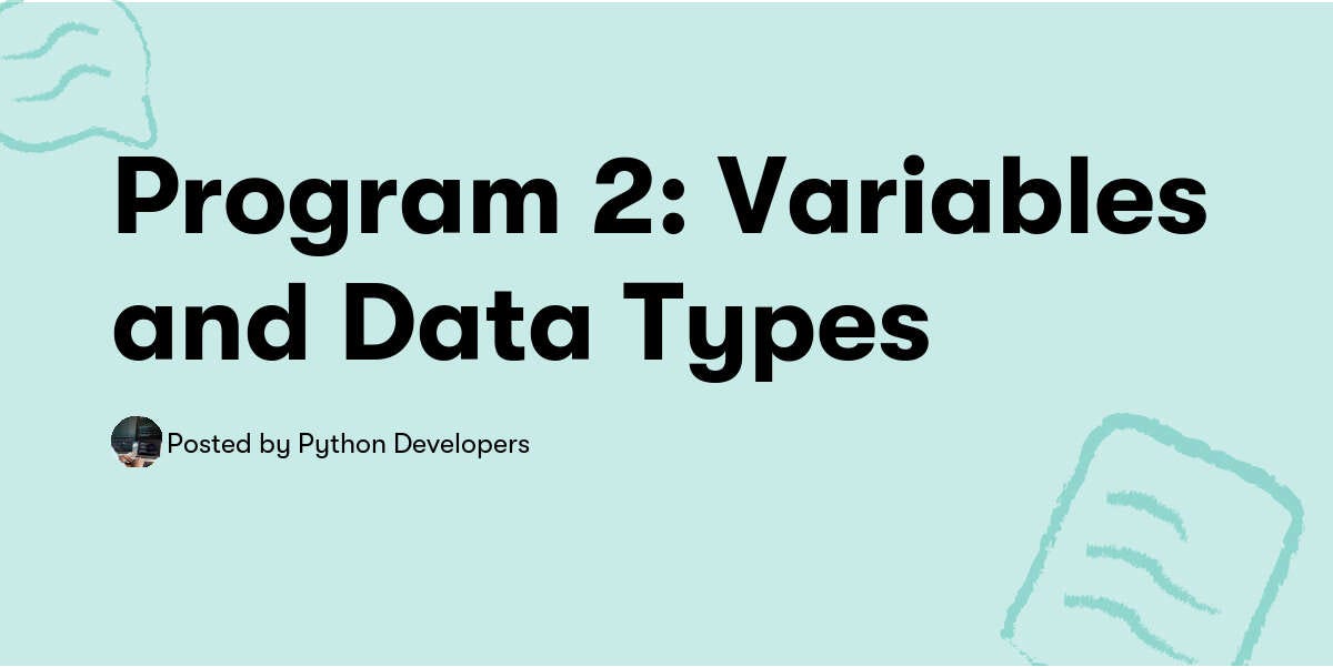 Program 2: Variables and Data Types - A Comprehensive Guide to ...