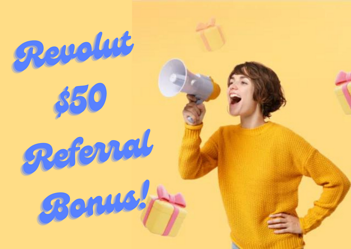 Revolut Referral Bonus (2024) Get a 50 & 50 Unlimited