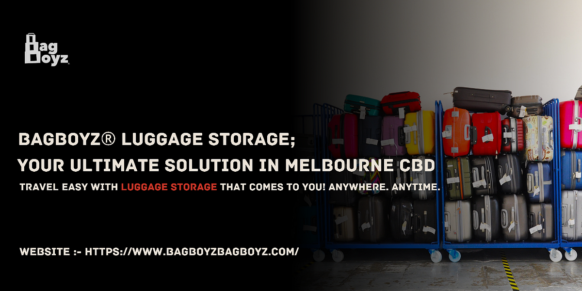 BagBoyz® Luggage Storage Your Ultimate Solution in Melbourne CBD by BagBoyz® Medium