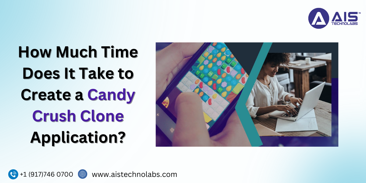 How Long Does It Take to Develop a Candy Crush Saga Clone? | Candy ...