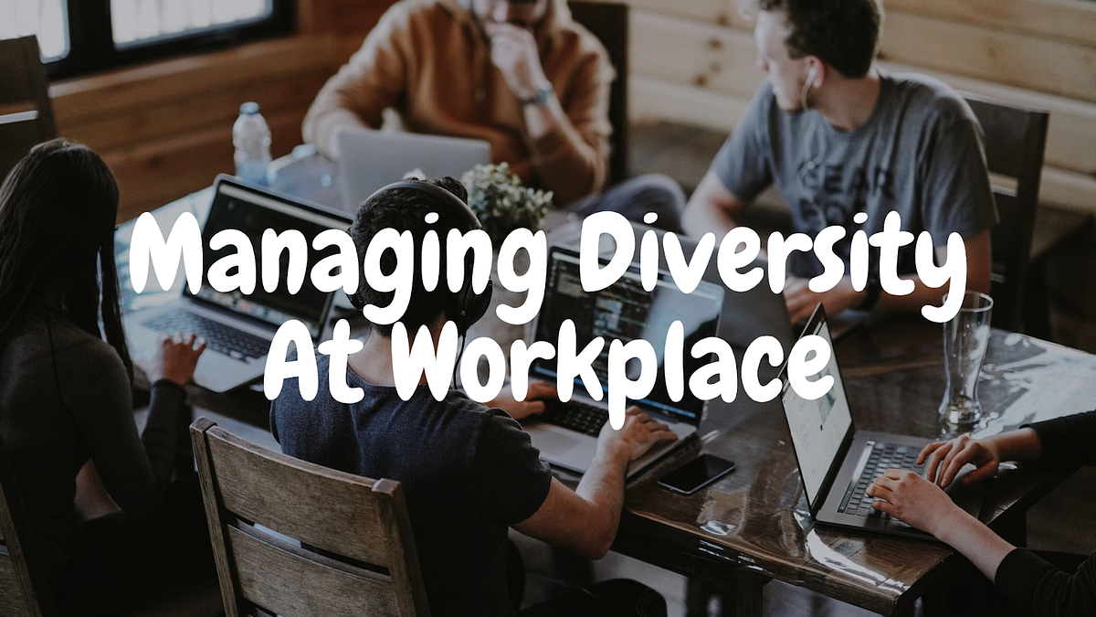 Managing Diversity: A Key to Success in Today’s Multifaceted Workforce ...