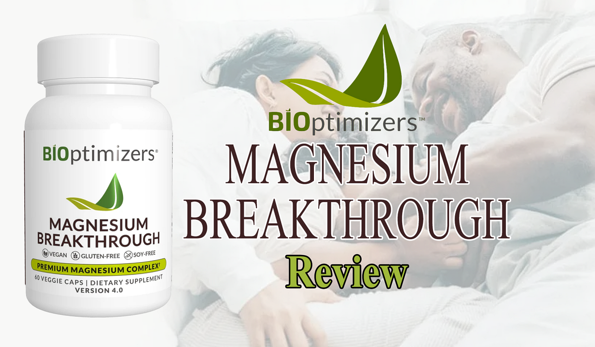 Bioptimizers Magnesium Breakthrough Reviews — Is It Real Working or ...