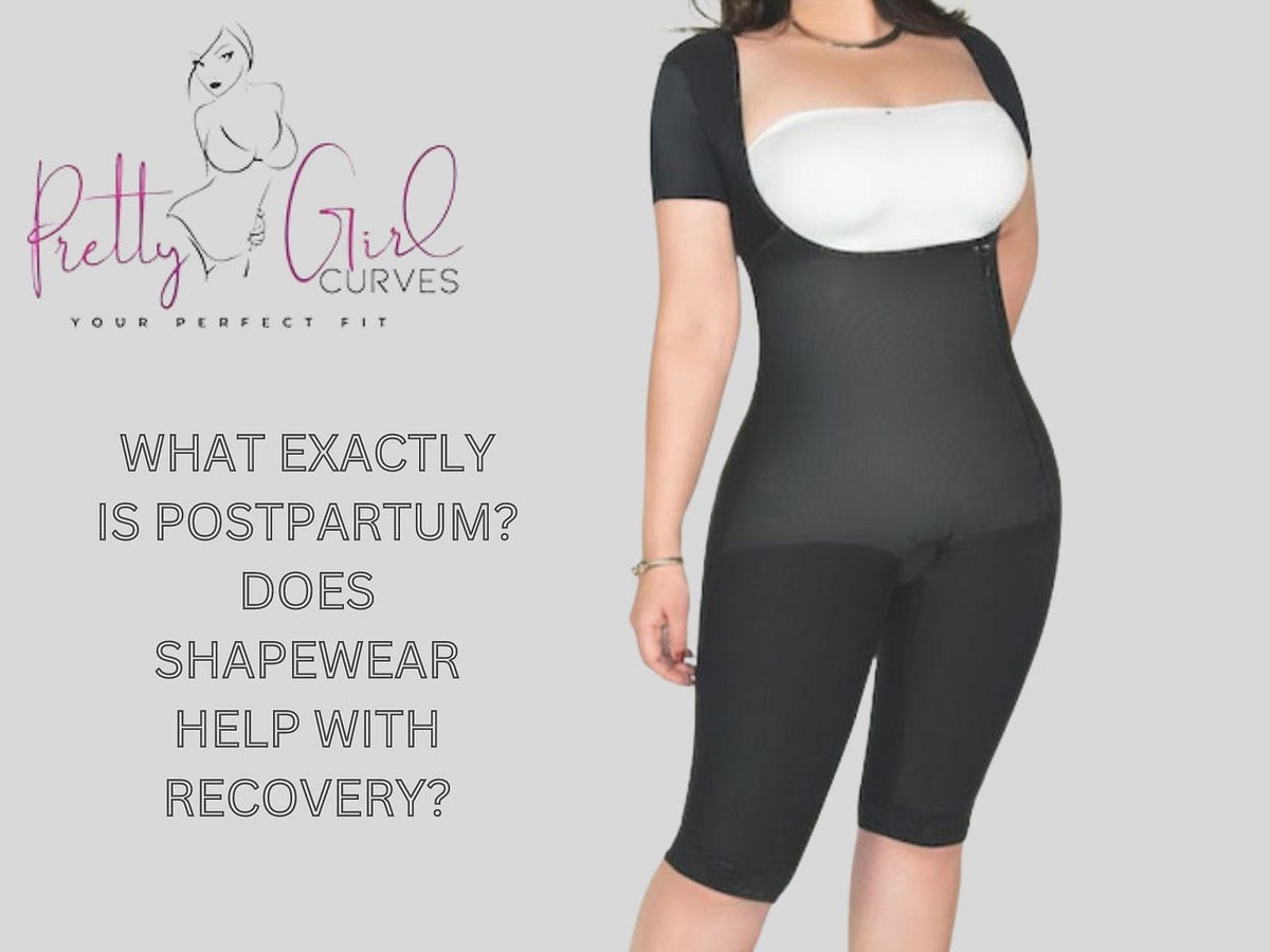 WHAT EXACTLY IS POSTPARTUM? DOES SHAPEWEAR HELP WITH RECOVERY? by Pretty Girl Curves Jan