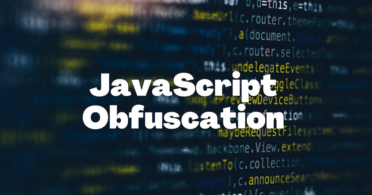 JAVASCRIPT DEOBFUSCATION FOR PENTESTER. | by Hashar Mujahid | InfoSec ...
