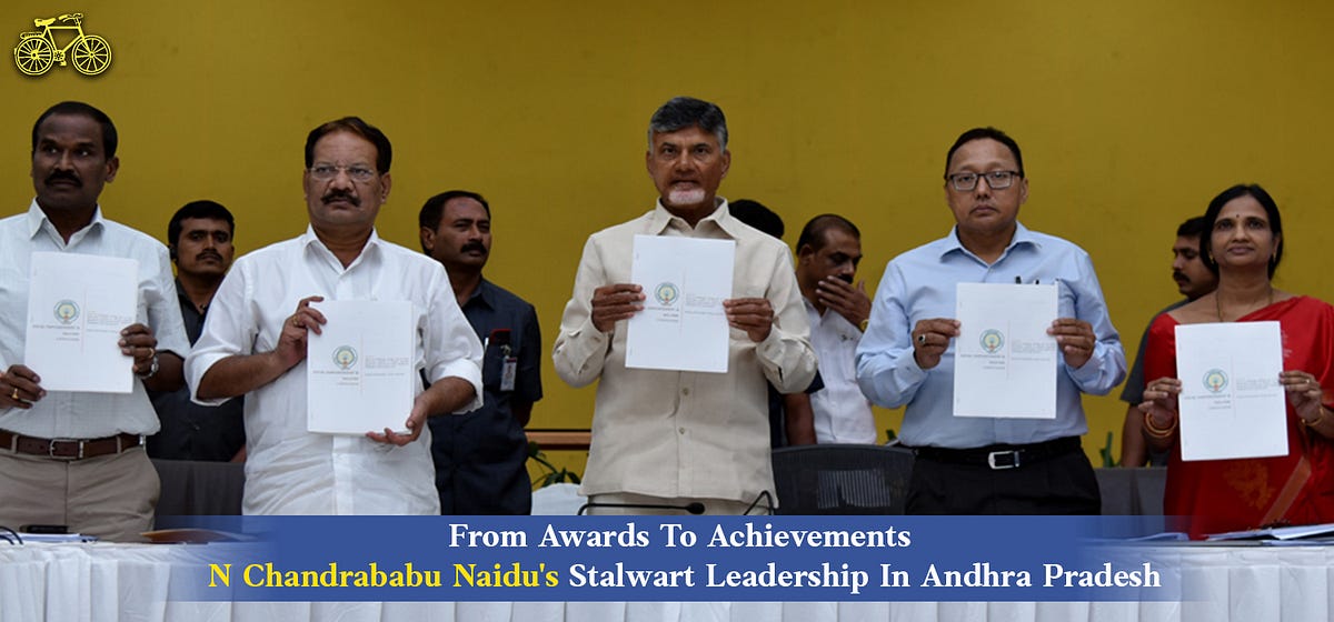 From Awards To Achievements N. Chandrababu Naidu’s Stalwart Leadership