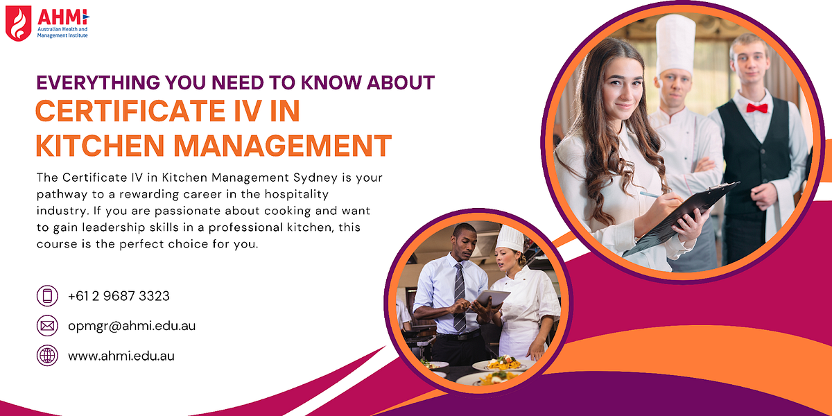 Everything You Need to Know About Certificate IV in Kitchen Management