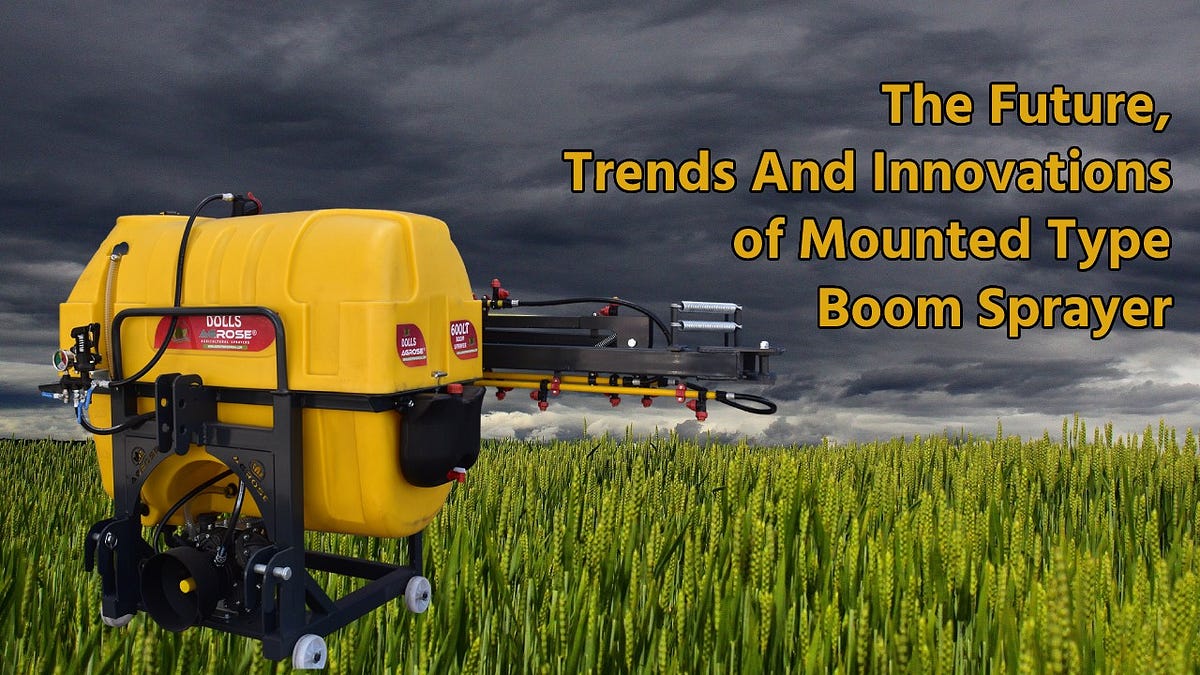 An Introduction to Tractor Boom Sprayers — Function and Applications, by  Ravi Mishra
