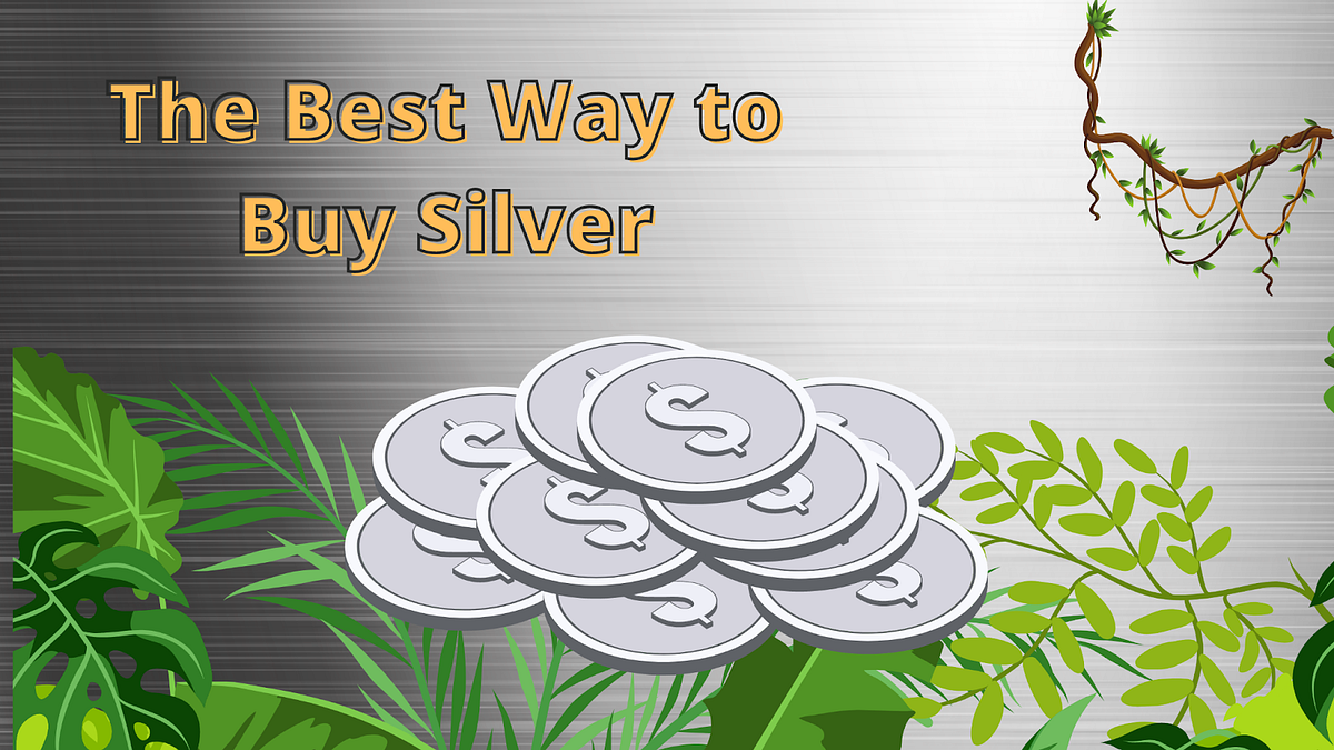 The Best Way to Buy Silver. Many consumers wonder, “What is the… by