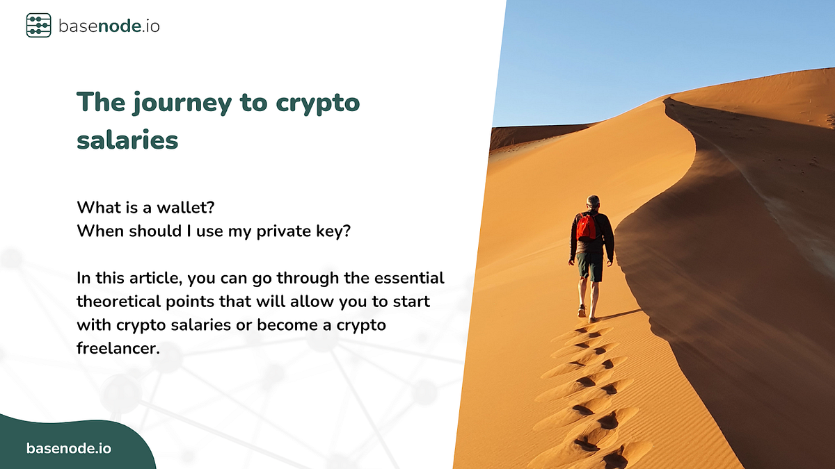 The journey to crypto salaries — From the wallet to the transaction | by  Basenode.io | Medium