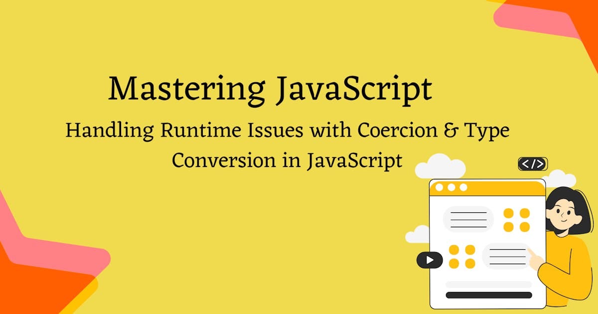 How to Solve Common Runtime Errors Caused by Type Coercion and ...