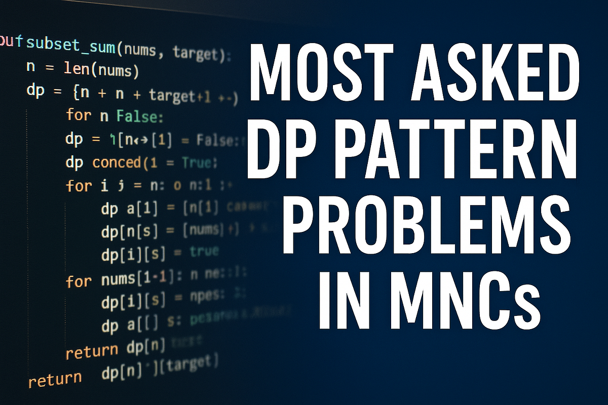 Most Asked DSA Pattern Problems in MNCs (Dynamic Programming Edition ...
