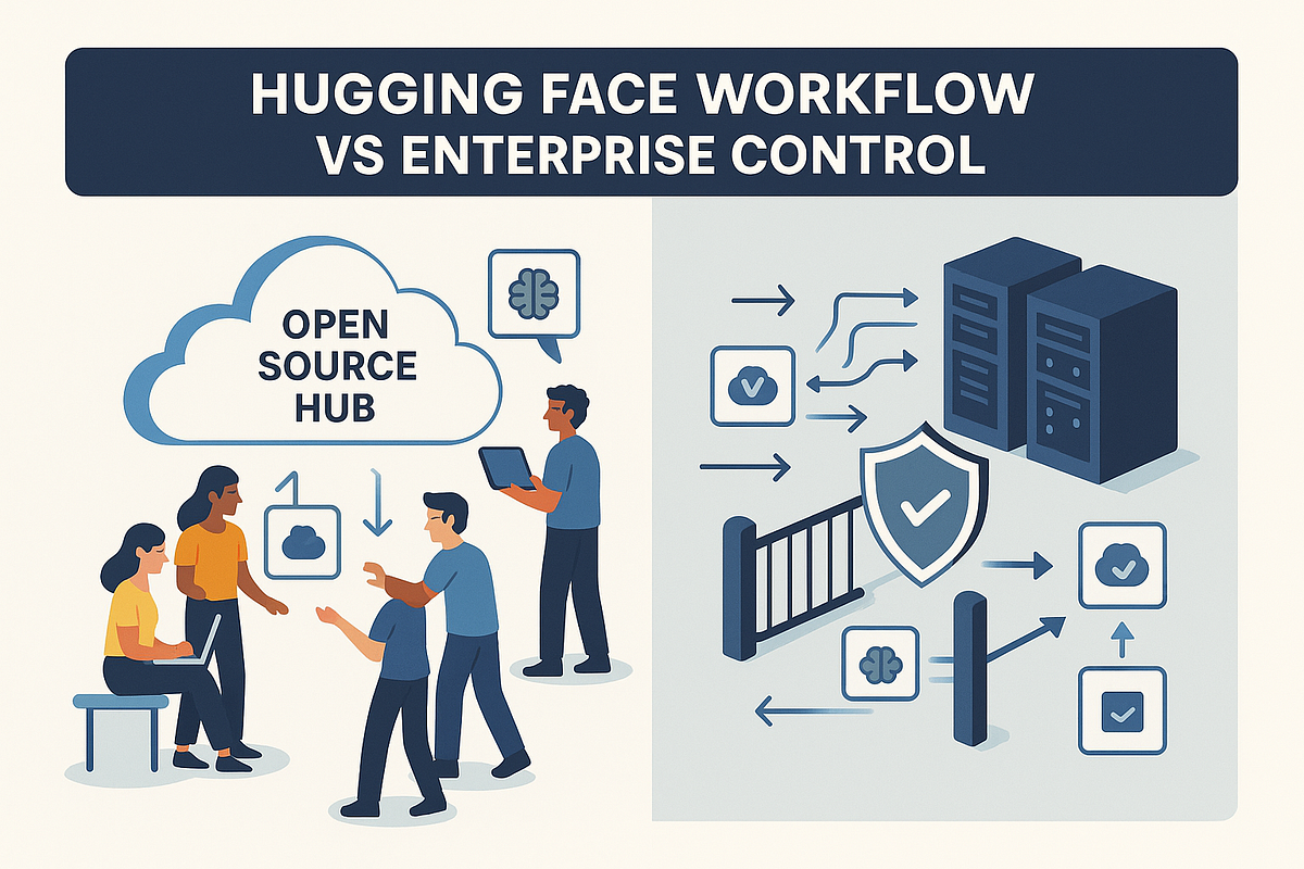 You Love the Hugging Face Workflow. But Your Enterprise Needs These Two ...