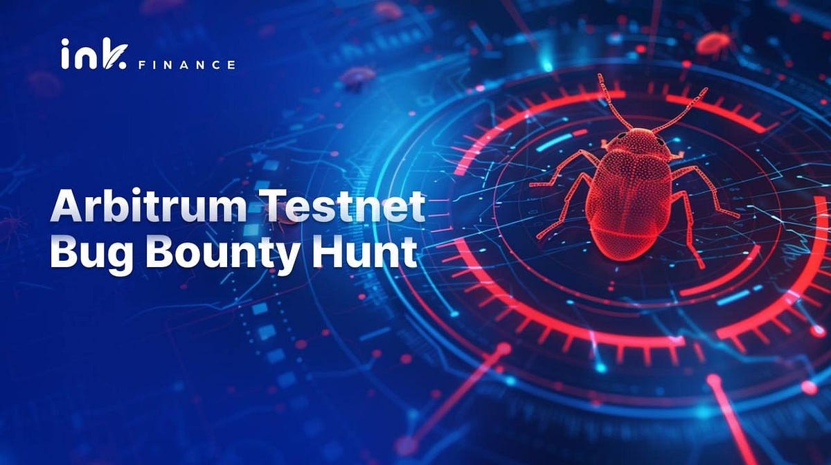 Ink Finance Arbitrum Testnet Bug Bounty Hunt