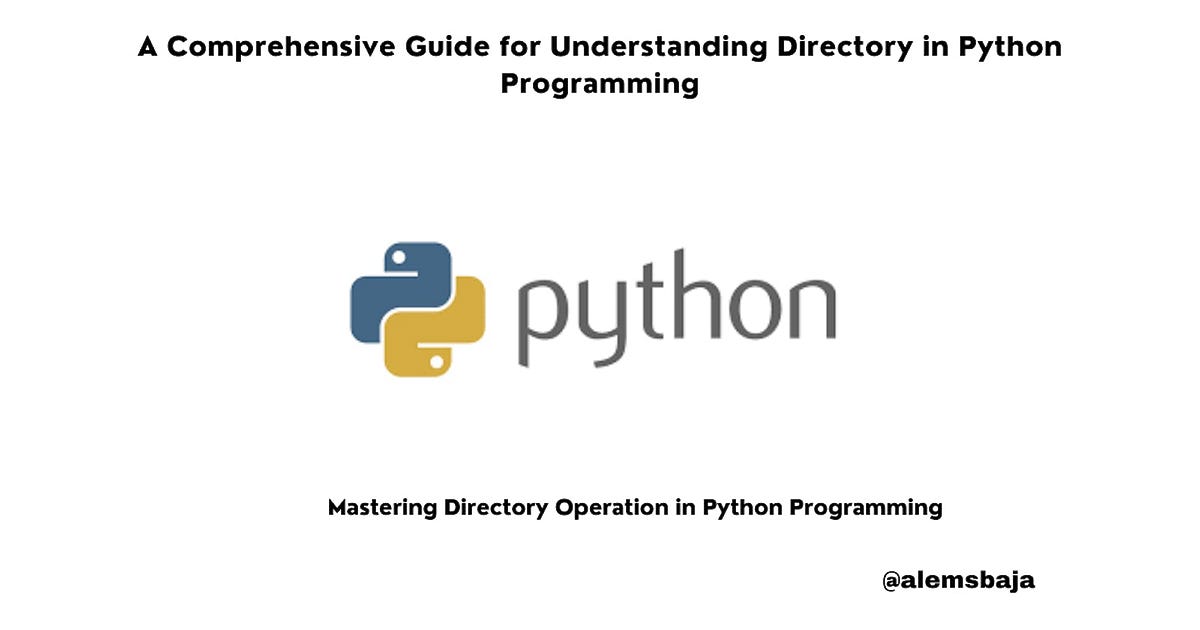 A Comprehensive Guide for Understanding Directory in Python Programming ...