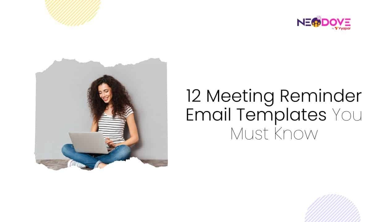 12 Meeting Reminder Email Templates You Must Know - NeoDove Telecalling ...