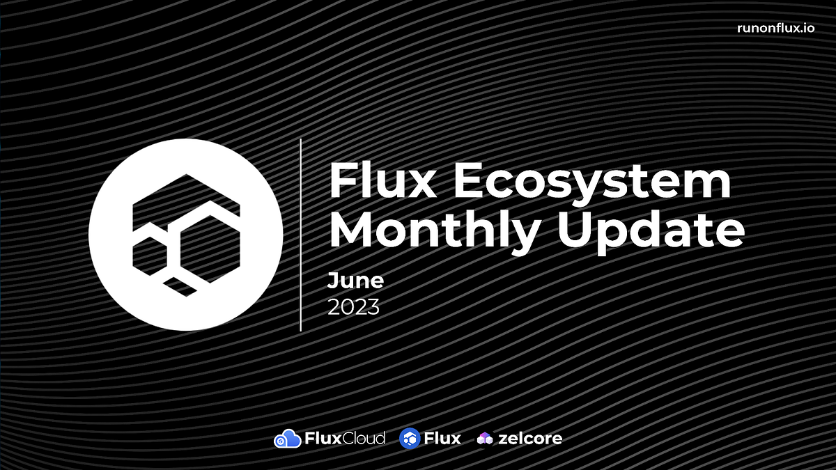 Flux in Review: June Report.. Flux had several exciting unveilings in… | by  Flux Official | Medium
