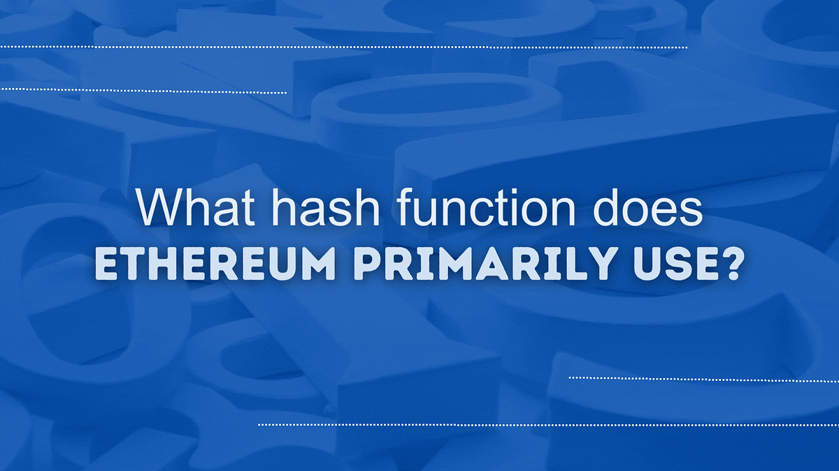 RareSkills Solidity Interview Question #12 Answered: What hash function does  Ethereum primarily use? | by Faybian Byrd | CoinsBench