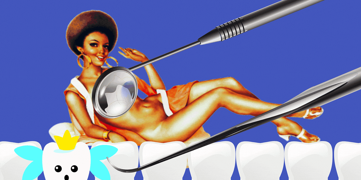 My Kink is Going to the Dentist. It hurts in a hot way! | by Catherine  Weingarten | The Honeypot | Medium