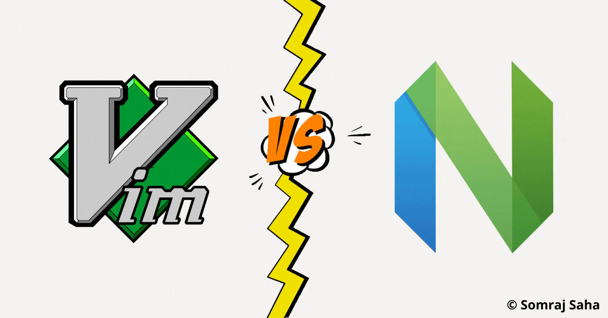 Vim or Neovim? Here’s Why You Should Use the Latter by Somraj Saha