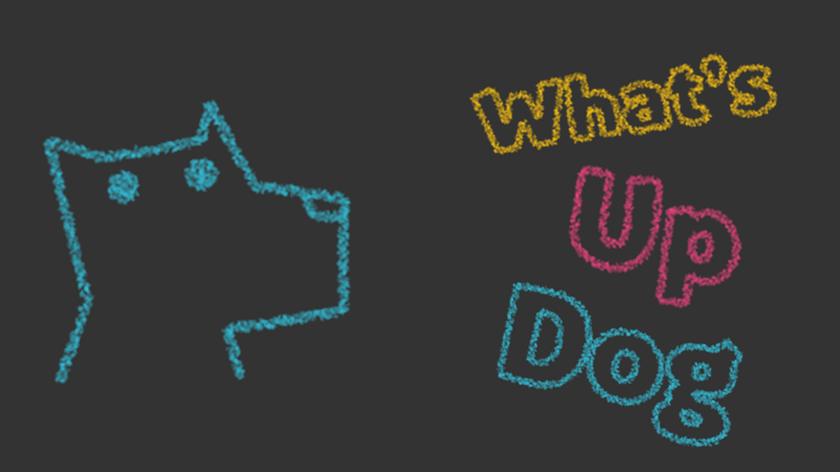 What’s Up Dog? — Devlog 42. “What’s up Dog” is a Development log I
