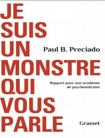 Eu sou o monstro que vos fala. Paul B. Preciado | by Sara Wagner York ...