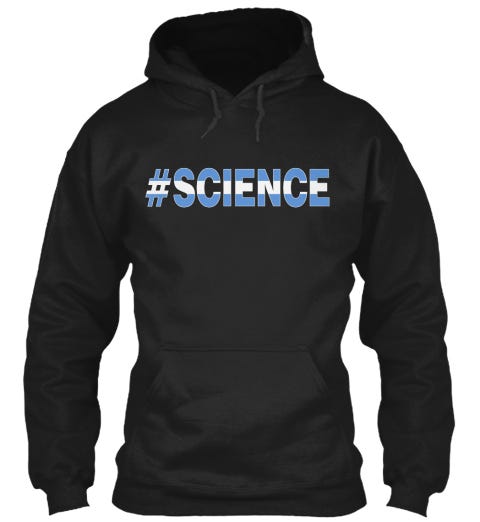 Hashtag Science is Really Just A Marketing Campaign | by Decision-First ...