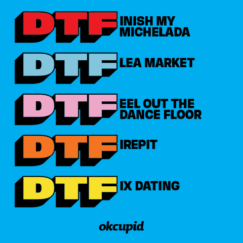OkCupid gives new meaning to the phrase DTF in dating app's first
