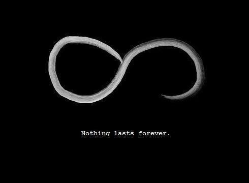 nothing-last-forever-everything-comes-to-an-end-eventually-by