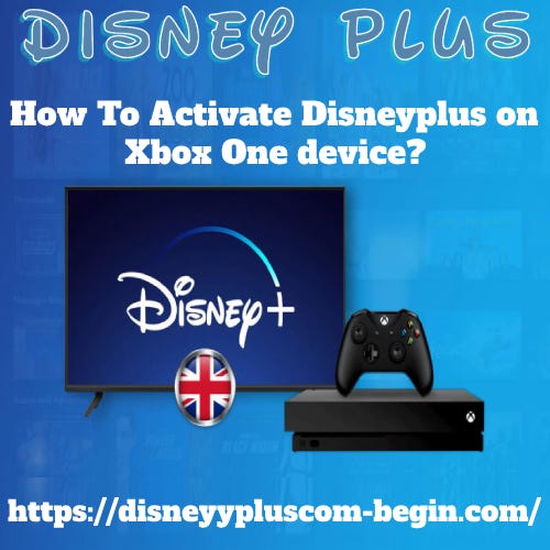 How To Activate Disneyplus on Xbox One device? by Disney Plus Medium
