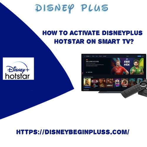 How to Activate Disneyplus Hotstar on Smart TV? by Disney Plus Medium