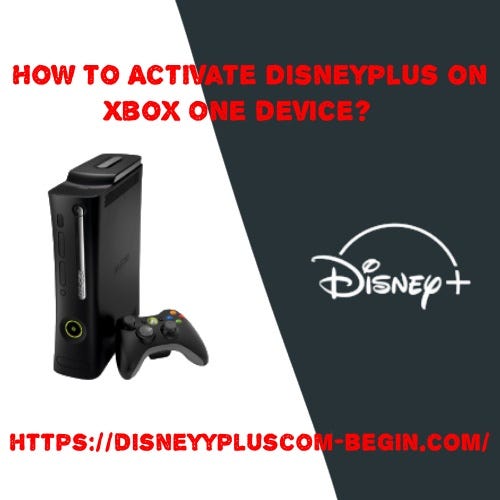 How to Activate Disneyplus on Xbox One device? by Disney Plus Medium