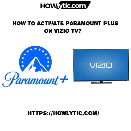 How to Activate Paramount Plus on Vizio TV? | by BaddieHub | Medium