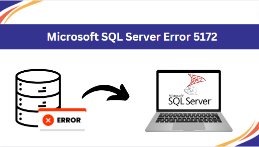 Microsoft SQL Server Error 5172 [Resolved] | by Ishus | May, 2024 | Medium