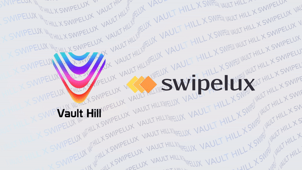 Digital assets acquisition made easy! Vault Hill x Swipelux | by Vault Hill  | Medium