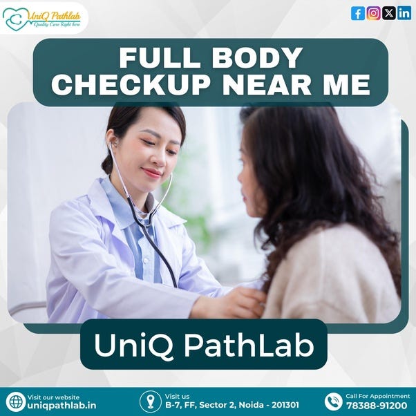 Full Body Checkup Near Delhi ( Paschim Vihar) At Uniq Pathlab 