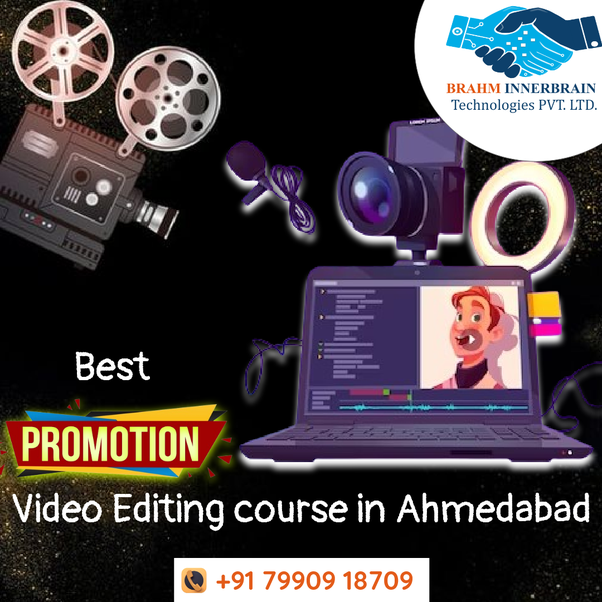 Best Promotion Video Editing course in Ahmedabad by Brahminnerbrain
