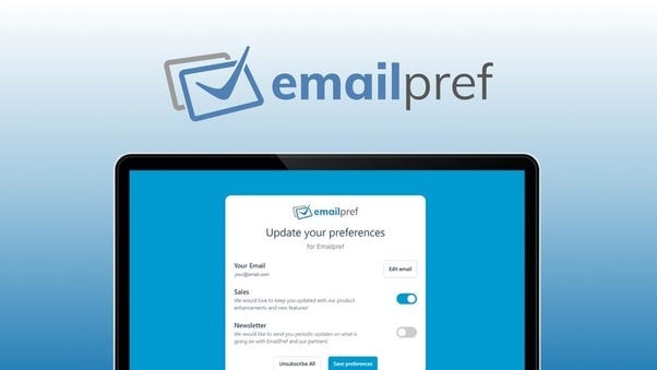 Emailpref Lifetime Deal | Let Your Customers Manage Email Subscriptions ...