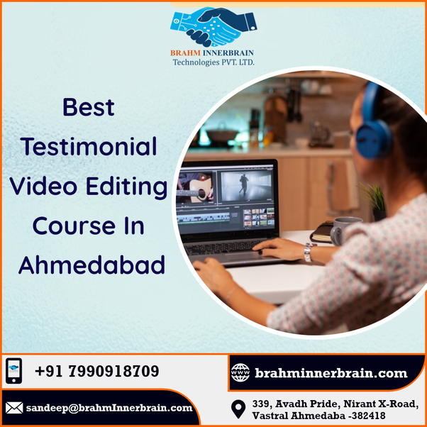 Best Testimonial Video Editing Course In Ahmedabad | by Brahminnerbrain ...