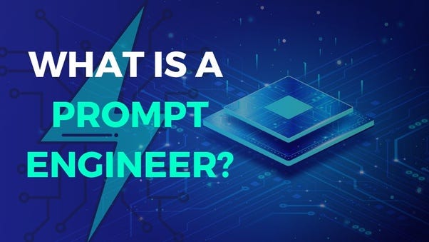 What is a Prompt Engineer?. Understanding the Role and Importance | by ...