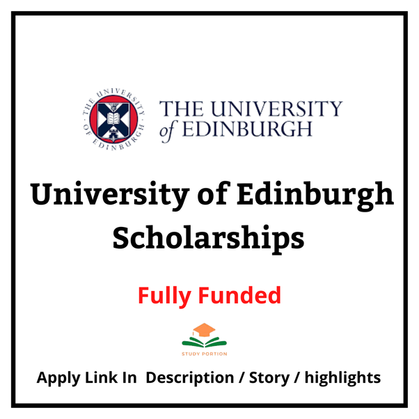 University of Edinburgh Scholarships 2023 for International Students