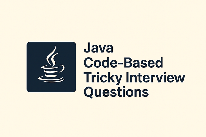Java Code Based Tricky Interview Questions — 4 | by Shivam Srivastava ...