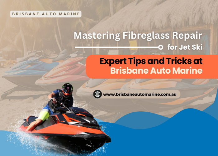 Mastering Fibreglass Repair for Jet Ski Expert Tips and Tricks at