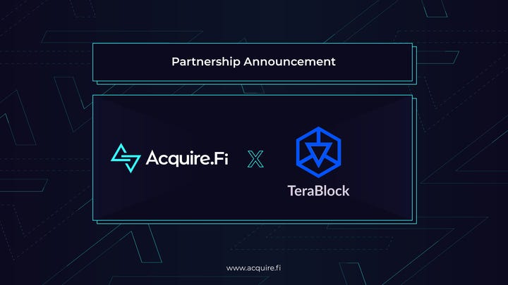 Acquire.Fi Joins Forces with TeraBlock to Improve Deal Flow in the DeFi ...