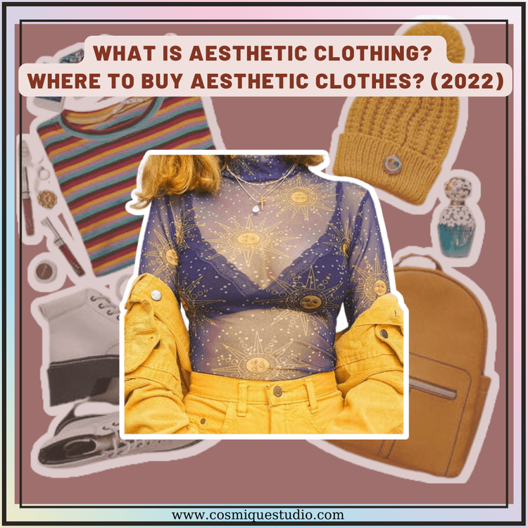 WHAT IS AESTHETIC CLOTHING? WHERE TO BUY AESTHETIC CLOTHES? (2022) by