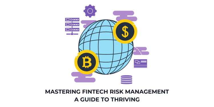 Mastering Fintech Risk Management: A Guide to Thriving | by Eastgate ...