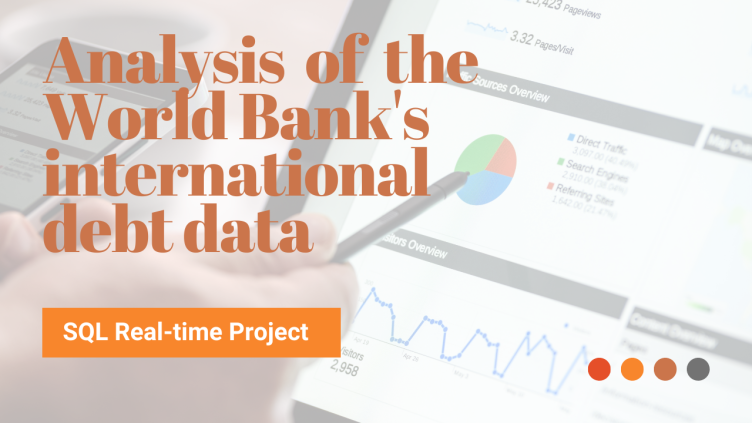 SQL Real Time Case Study — 1. International-Debt-Statistics-Analysis ...