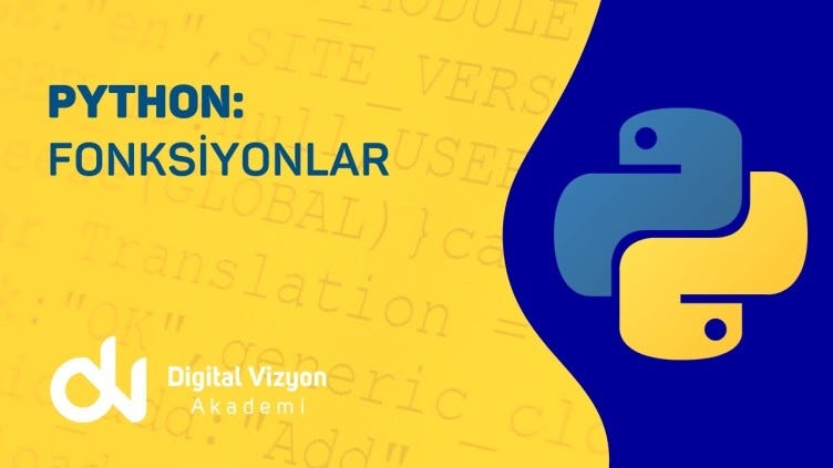Python: Fonksiyonlar. Python, programlama dili olarak birçok… | by ...