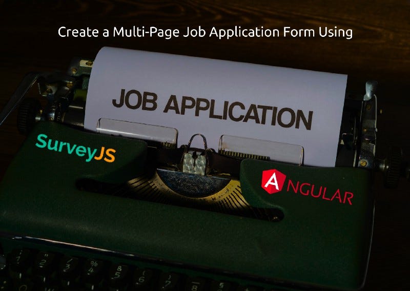 Create a Multi-Page Job Application Form Using Angular | JavaScript in ...