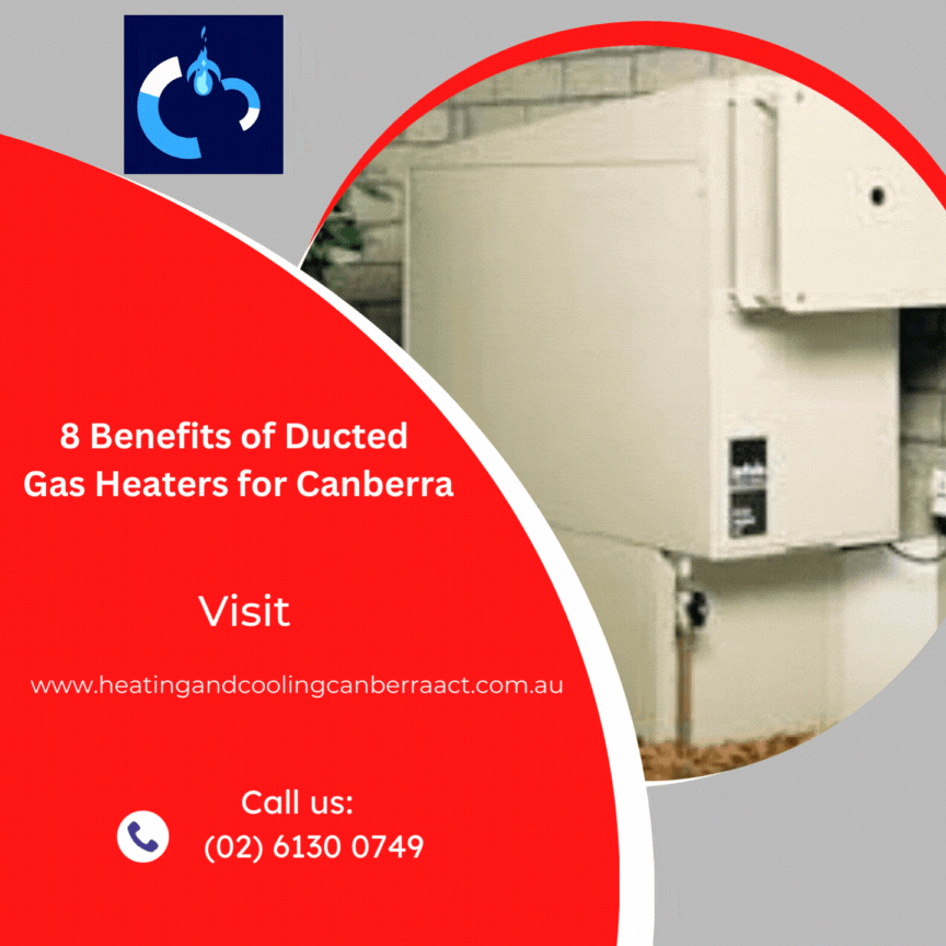 8 Benefits of Ducted Gas Heaters for Canberra by story web articles