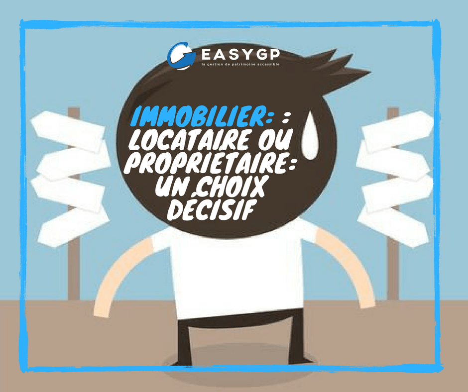 Locataire 🗝️ ou propriétaire 🏠 un choix décisif by EASYGP Medium